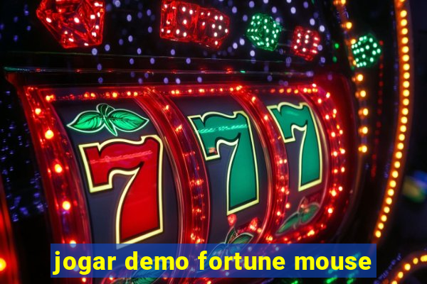 jogar demo fortune mouse